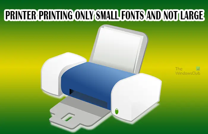 Printeris drukā tikai mazus fontus, nevis lielus