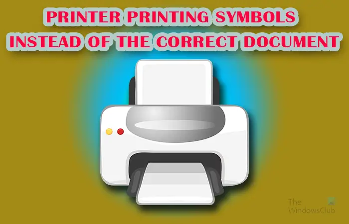 L'imprimante imprime des caractères au lieu de mots