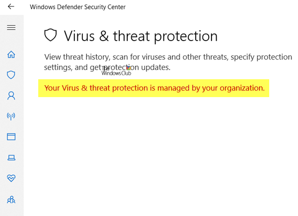 Windows 10 में वायरस और ख़तरे से सुरक्षा आपके संगठन के संदेश द्वारा प्रबंधित की जाती है