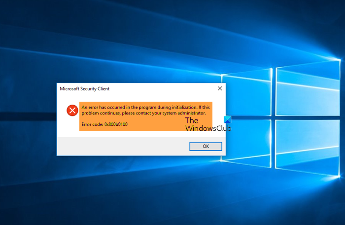 Correction de l'erreur Windows Defender 0x800b0100 - Le programme a rencontré une erreur lors de l'initialisation