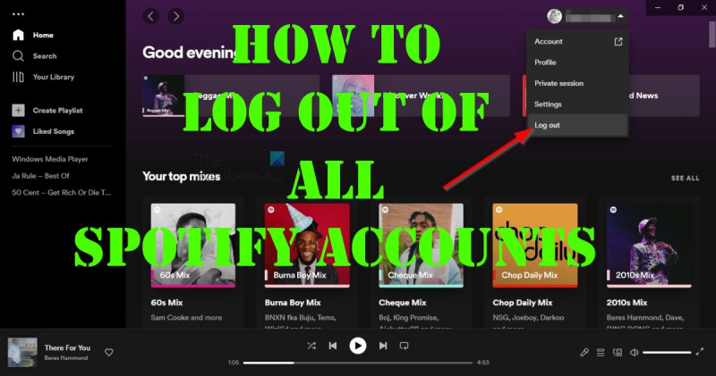 كيفية تسجيل الخروج من جميع حسابات Spotify