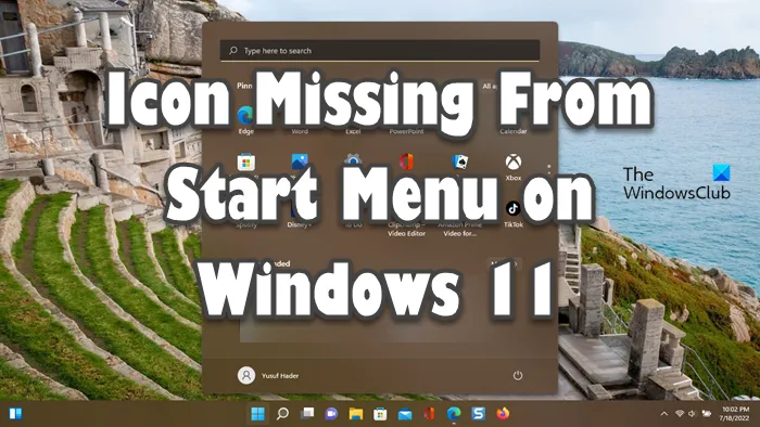أيقونات مفقودة من قائمة ابدأ في Windows 11