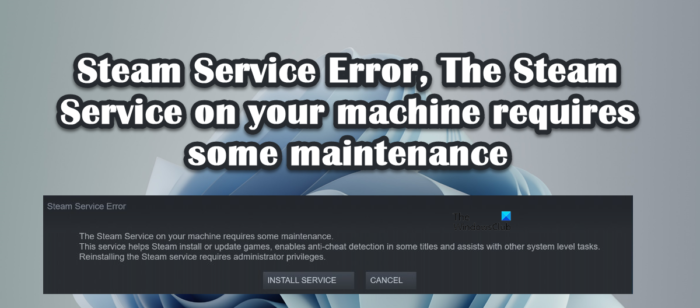 Erreur du service Steam, l'erreur du service Steam nécessite une maintenance