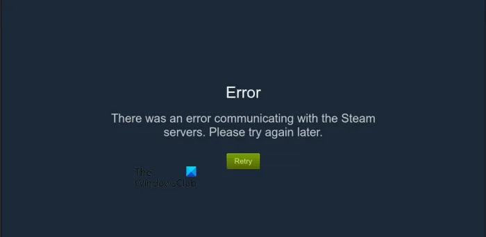 Il y a eu une erreur de communication avec les serveurs Steam