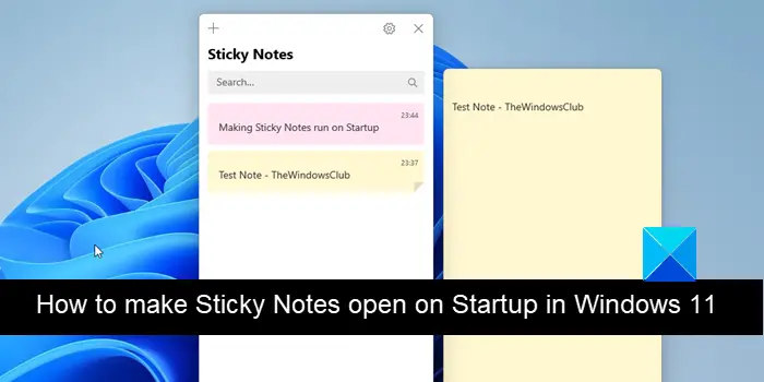 Sticky Notes openen bij opstarten in Windows 11/10