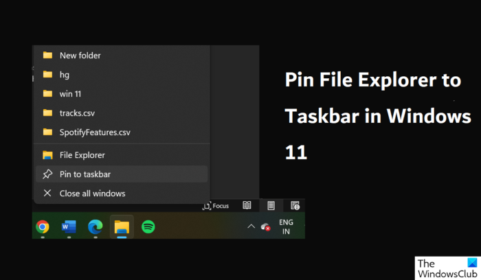 Comment épingler l'explorateur de fichiers à la barre des tâches dans Windows 11