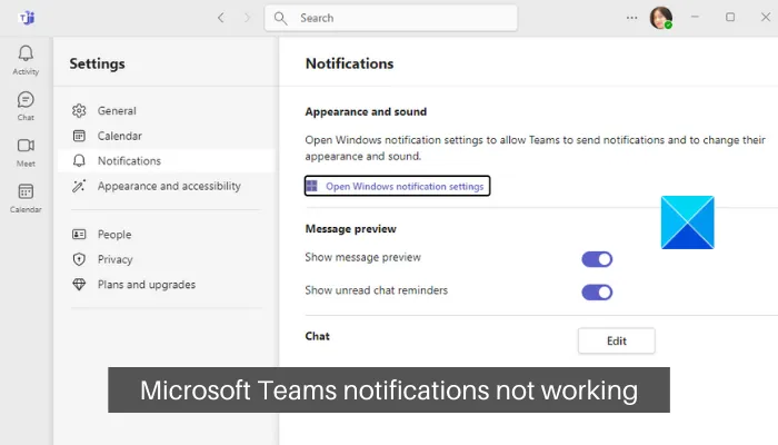 Microsoft Teams paziņojumi nedarbojas operētājsistēmā Windows 11/10