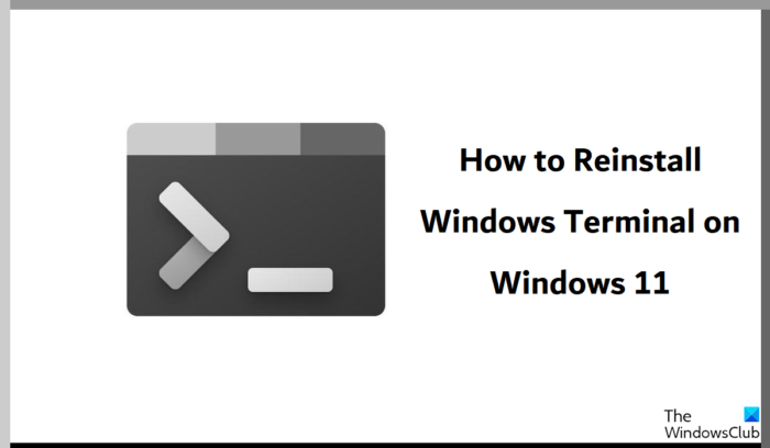 Comment réinstaller Windows Terminal dans Windows 11/10