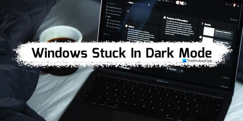 Windows a rămas blocat în modul întunecat