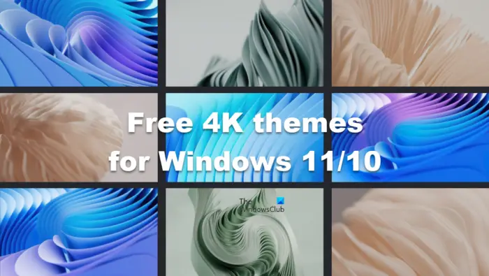 Labākie bezmaksas 4K motīvi operētājsistēmai Windows 11/10