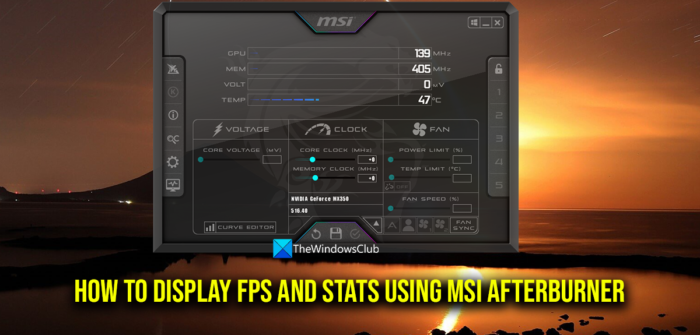 Jak zobrazit FPS a statistiky pomocí MSI Afterburner