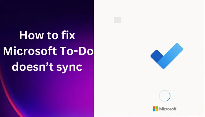 Microsoft To-Do ไม่ซิงค์ระหว่างอุปกรณ์