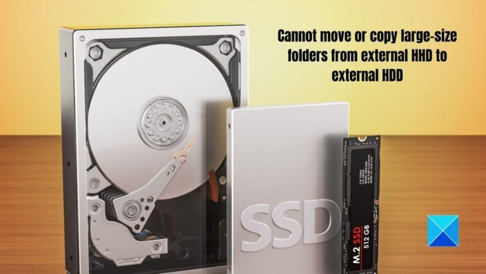 Nevar pārvietot vai kopēt lielas mapes no ārējā cietā diska uz ārējo cieto disku.