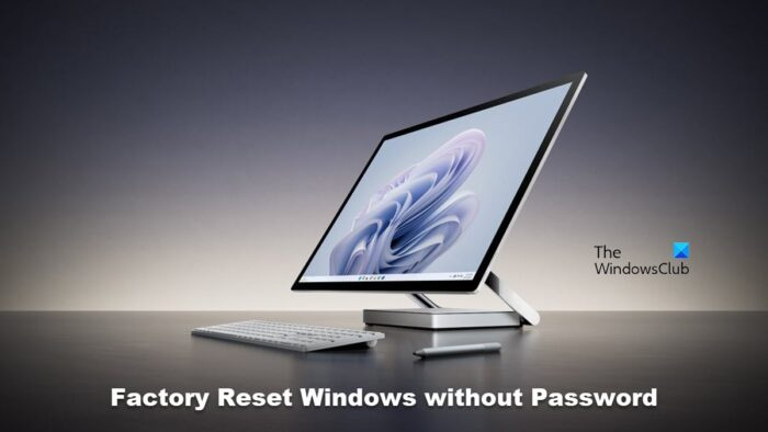 Comment réinitialiser Windows 11 en usine sans mot de passe