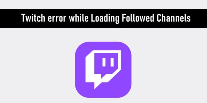 Грешка при Twitch при зареждане на последвани канали