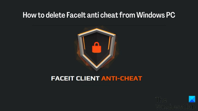 كيفية إزالة FaceIt Anti-Cheat من جهاز كمبيوتر يعمل بنظام Windows