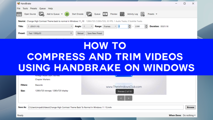 Jak komprimovat a ořezávat videa pomocí HandBrake ve Windows 11/10