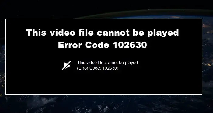 Šo video failu nevar atskaņot, kļūdas kods 102630.