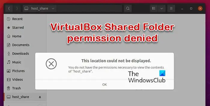 Дозвола ВиртуалБок Схаред Фолдер је одбијена у оперативном систему Виндовс 11