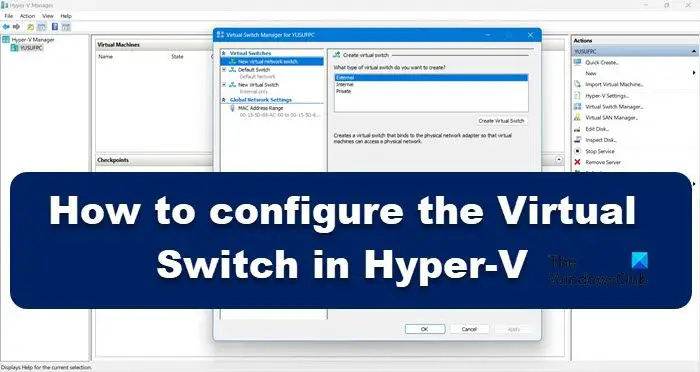 Kā iestatīt virtuālo slēdzi programmā Hyper-V