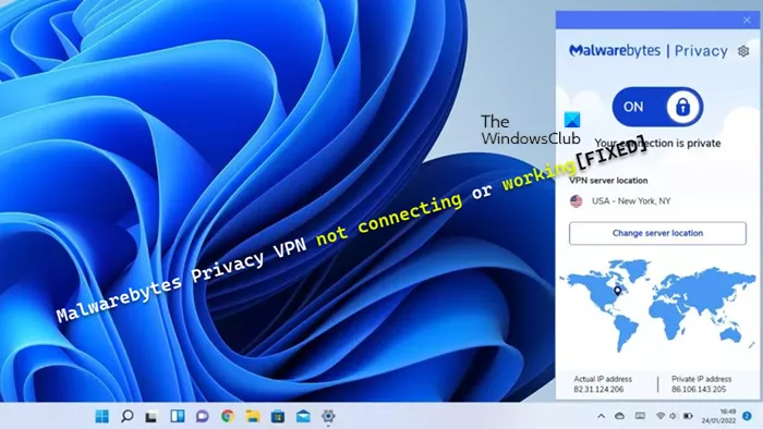 Malwarebytes Privacy VPN se nepřipojuje nebo nefunguje na PC