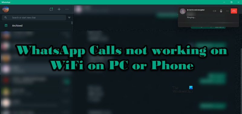 Whatsapp-samtal fungerar inte via WiFi på PC eller telefon