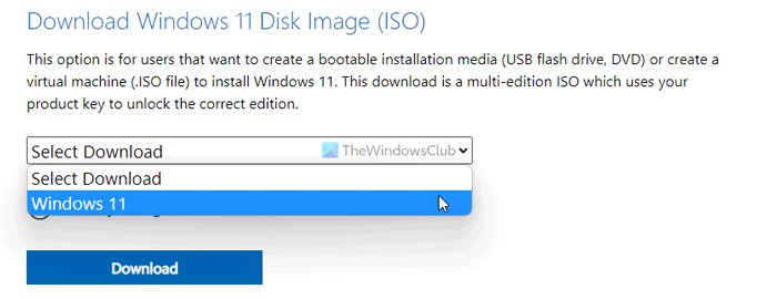 Microsoft वेबसाइट से Windows 11 डिस्क छवि (ISO) फ़ाइल डाउनलोड करें।