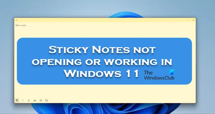 Las notas adhesivas no se abren ni funcionan en Windows 11