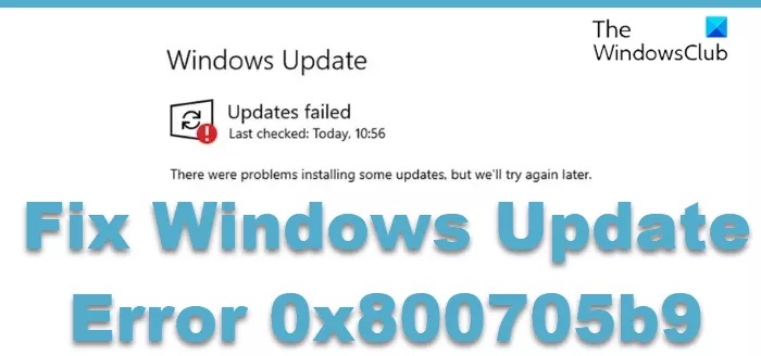 Correction de l'erreur de mise à jour Windows 0x800705b9 dans Windows 11
