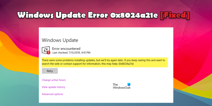 إصلاح خطأ 0x8024a21e Windows Update