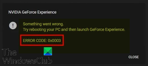 Erreur NVIDIA GeForce Experience 0x0003