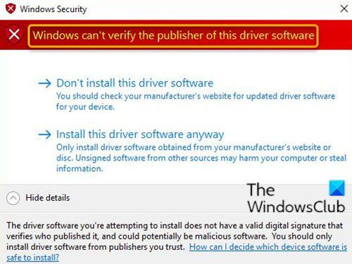 Windows ne peut pas vérifier l'éditeur de ce pilote logiciel sous Windows 10