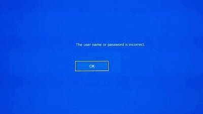 उपयोगकर्ता नाम या पासवर्ड विंडोज 10 स्टार्टअप पर गलत त्रुटि है
