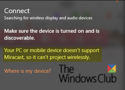 Uw pc biedt geen ondersteuning voor Miracast - Windows 10-fout