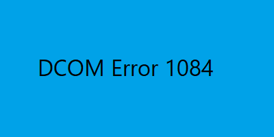 Erreur DCOM 1084