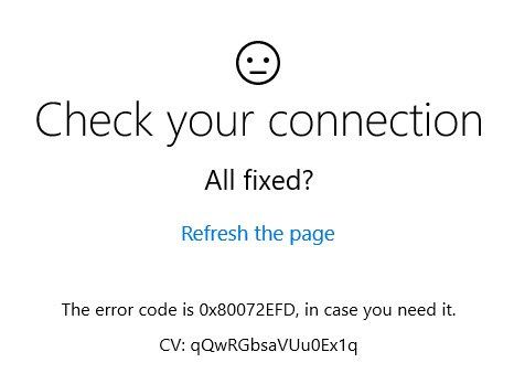 Vérifiez votre connexion, le code d'erreur est 0x80072EFD: erreur du Windows Store