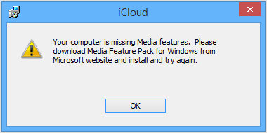 आपके कंप्यूटर में मीडिया सुविधाएँ गायब हैं - Windows के लिए iCloud त्रुटि