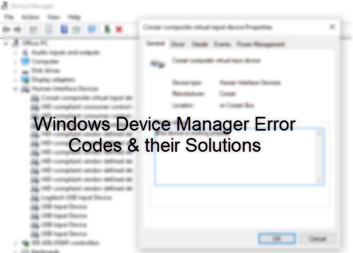 Lista completa de todos los códigos de error del Administrador de dispositivos en Windows 10 junto con las soluciones