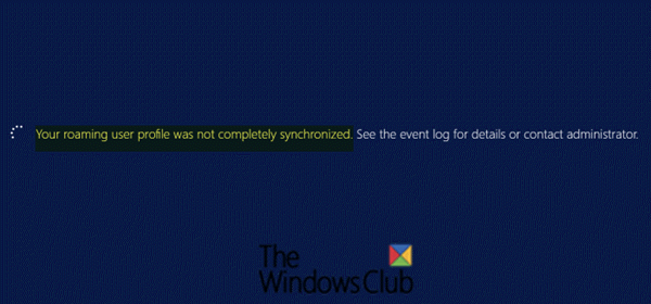 פרופיל הנדידה שלך לא היה מסונכרן לחלוטין בשגיאה ב- Windows 10