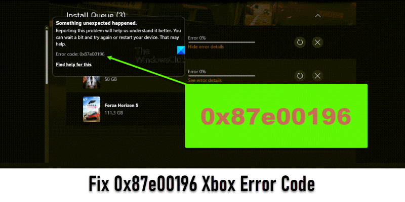 Izlabojiet Xbox kļūdas kodu 0x87e00196