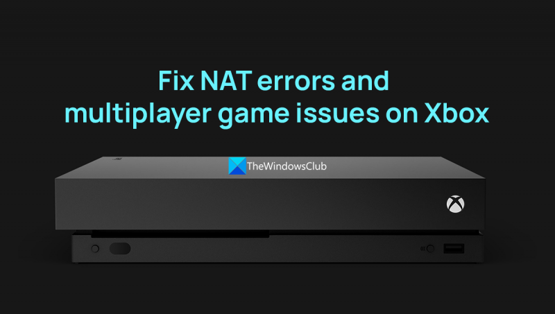 Xbox에서 NAT 오류 및 멀티플레이어 문제 수정