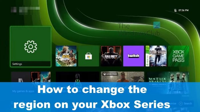 Comment changer la région sur la console Xbox