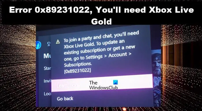Kesalahan 0x89231022, Anda memerlukan Xbox Live Gold