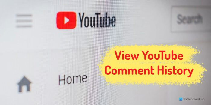 Comment afficher l'historique des commentaires YouTube